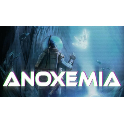Anoxemia (PC) klíč Steam